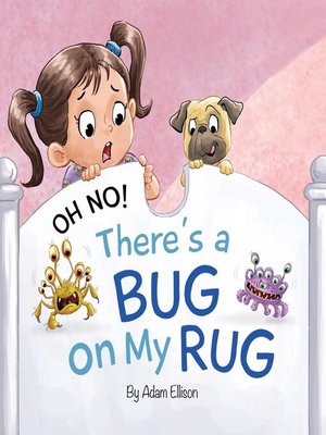 cover image of Oh No! There's a Bug on My Rug